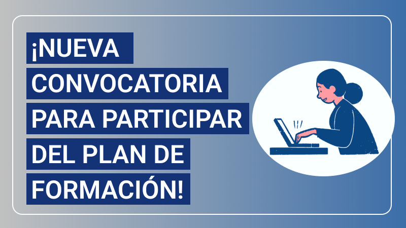 ¡Nueva convocatoria para participar del Plan de Formación!