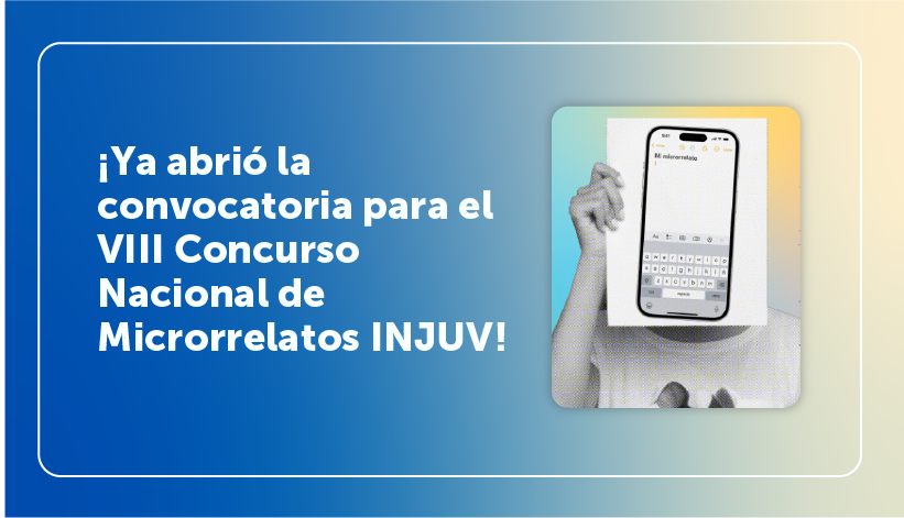 ¡Ya abrió la convocatoria para el VIII Concurso Nacional de Microrrelatos INJUV